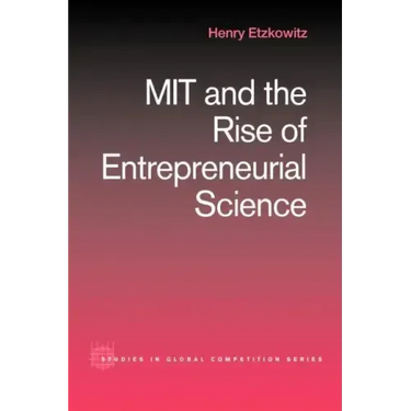 Mit and the Rise of Entrepreneurial Science
