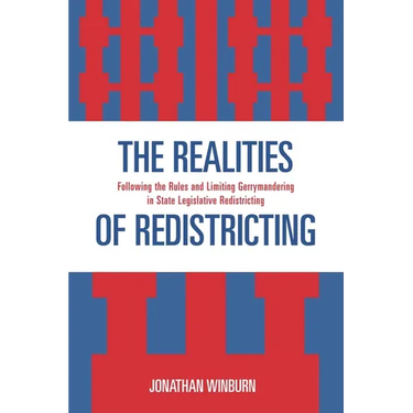The Realities of Redistricting: Following the Rules and Limiting Gerrymandering in State Legislative Redistricting