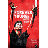 Forever Young: A Ghetto Story