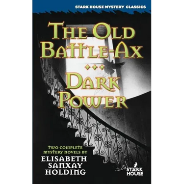 The Old Battle-Ax / Dark Power