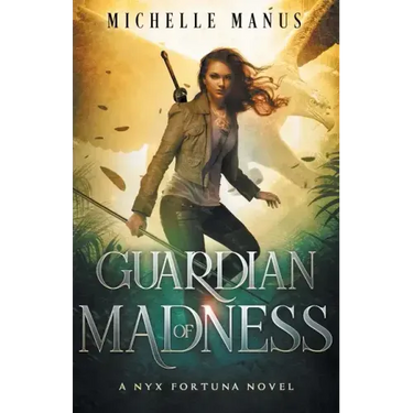 Guardian of Madness: A Nyx Fortuna Novel