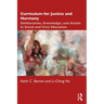 Curriculum for Justice and Harmony: Deliberation, Knowledge, and Action in Social and Civic Education