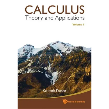 Calculus: Theory and Applications, Volume 1