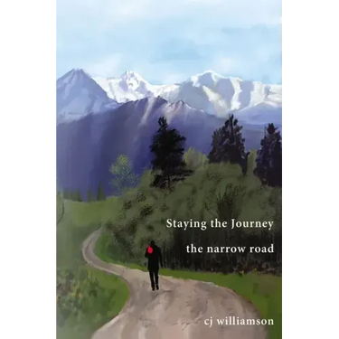 Staying the Journey: The Narrow Road