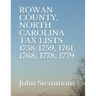 Rowan County, North Carolina Tax Lists 1758/1759, 1761, 1768, 1778, 1779