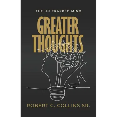 Greater Thoughts: The Un-Trapped Mind