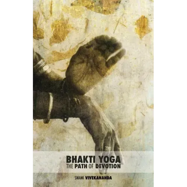 Bhakti Yoga: The Path of Devotion
