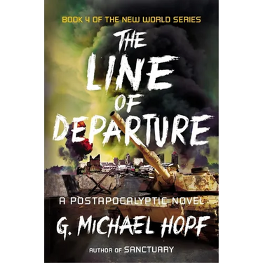The Line of Departure: A Postapocalyptic Novel
