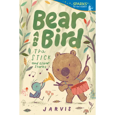 Bear and Bird: The Stick and Other Stories: Candlewick Sparks