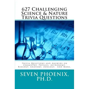 627 Challenging Science & Nature Trivia Questions