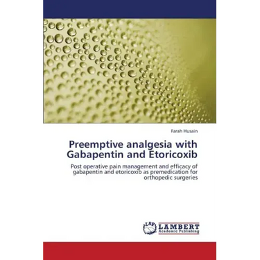 Preemptive Analgesia with Gabapentin and Etoricoxib