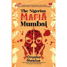 The Nigerian Mafia: Mumbai