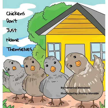 Chickens Don't Just Name Themselves