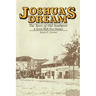 Joshua's Dream: The Story of Old Southport, A Town With Two Names