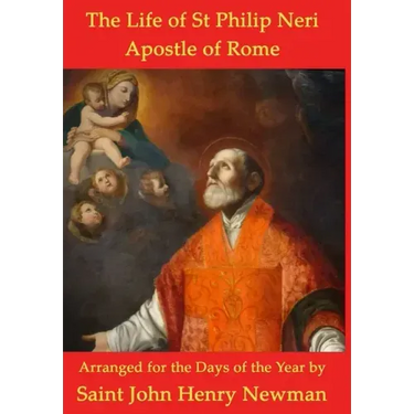 The Life of St Philip Neri