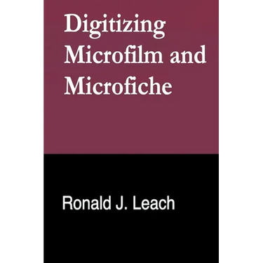 Digitizing Microfilm and Microfiche