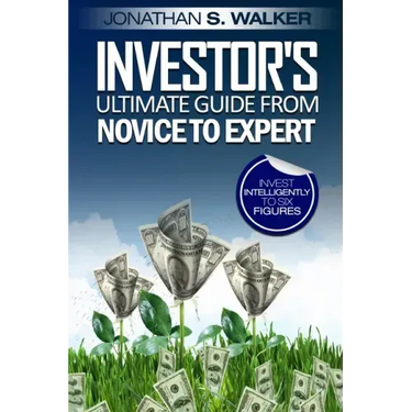 Stock Market Investing For Beginners - Investor's Ultimate Guide From Novice to Expert