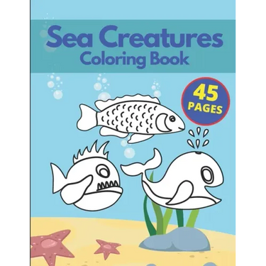Sea Creatures Coloring Book: A Coloring Book for Kids Ages 4-8 & Adults With Amazing Ocean Animals Stress Relief Patterns