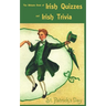 The Ultimate Book of Irish Quizzes and Irish Trivia: The ideal ice-breaker for St Patrick's Day or any Irish-themed occasion