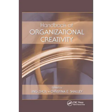 Handbook of Organizational Creativity