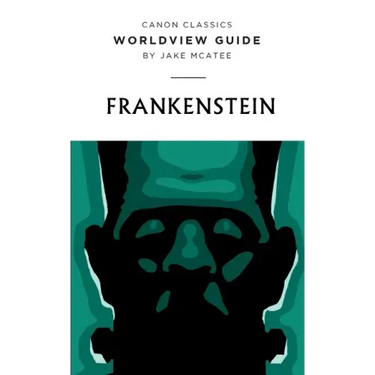 Worldview Guide for Frankenstein