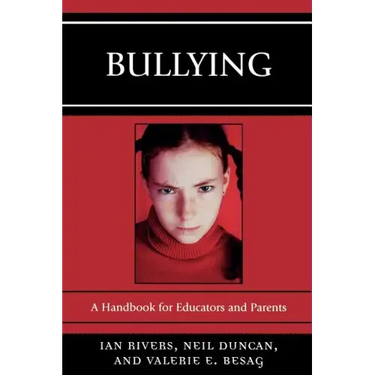 Bullying: A Handbook for Educators and Parents