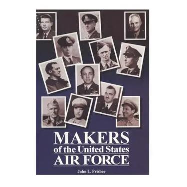 Makers of the United States Air Force