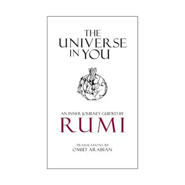 The Universe in You: An Inner Journey Guided by Rumi