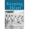Keeping Heart: A Memoir of Family Struggle, Race, and Medicine