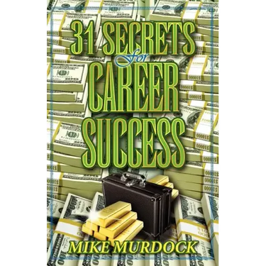 31 Secrets to Career Success