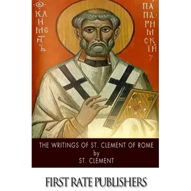 The Writings of St. Clement of Rome
