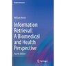 Information Retrieval: A Biomedical and Health Perspective