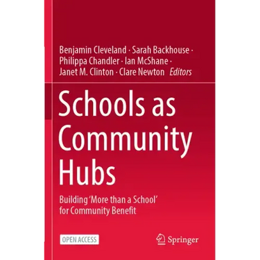 Schools as Community Hubs: Building 'More Than a School' for Community Benefit
