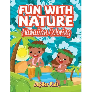 Fun With Nature: Hawaiian Coloring