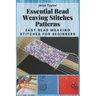 Essential Bead Weaving Stitches Patterns: Easy Bead Weaving Stitches for Beginners