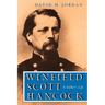 Winfield Scott Hancock: A Soldier S Life