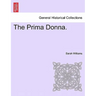 The Prima Donna.