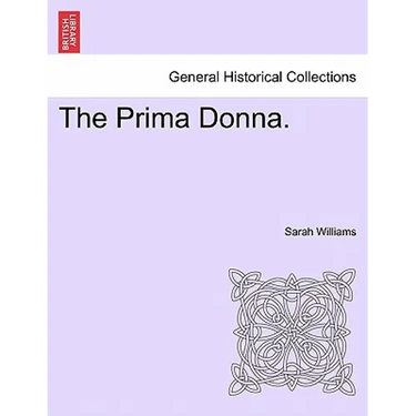 The Prima Donna.