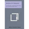 Manual of Theology: In Two Parts, Christian Doctrine and Church Order (1857)