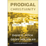 Prodigal Christianity: 10 Signposts Into the Missional Frontier