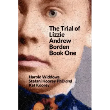 The Trial of Lizzie Borden: Book One