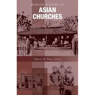 Mission History of Asian Churches