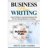 Business Plan Writing: How to Write an Impressive Business Plan for Your Startup