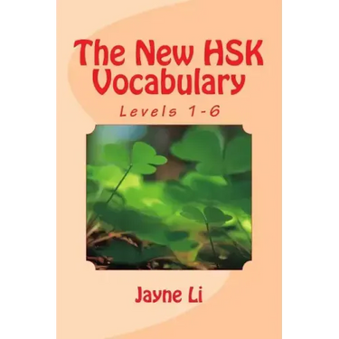 The New HSK Vocabulary Levels 1-6