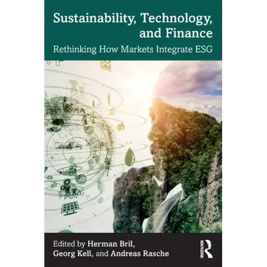Sustainability, Technology, and Finance: Rethinking How Markets Integrate Esg