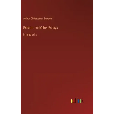 Escape, and Other Essays: in large print