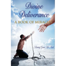 Divine Deliverance A Book of Miracles
