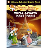 Geronimo Stilton Graphic Novels #11: We'll Always Have Paris