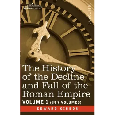 The History of the Decline and Fall of the Roman Empire, Vol. I