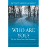 Who Are You? Do You Know Your Own Backstory?